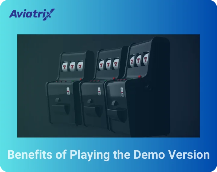 Benefits of Playing the Demo Version