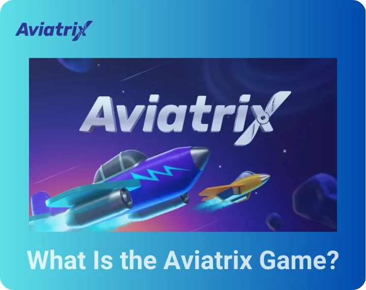 What Is the Aviatrix Game?